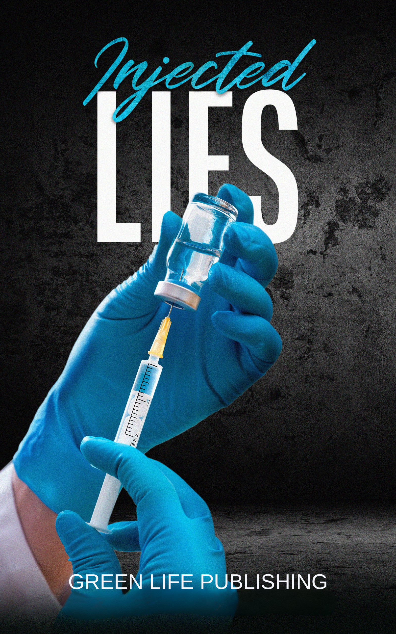 Injected Lies (eBook)